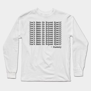 History Teacher t history teacher history teacher ,appreciation quotes , history teacher meme 2020 , community Long Sleeve T-Shirt